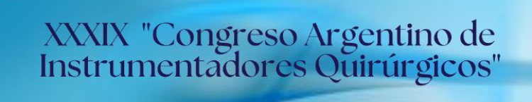 <strong>XXXIX Congreso Argentino de Instrumentadores Quirúrgicos </strong>